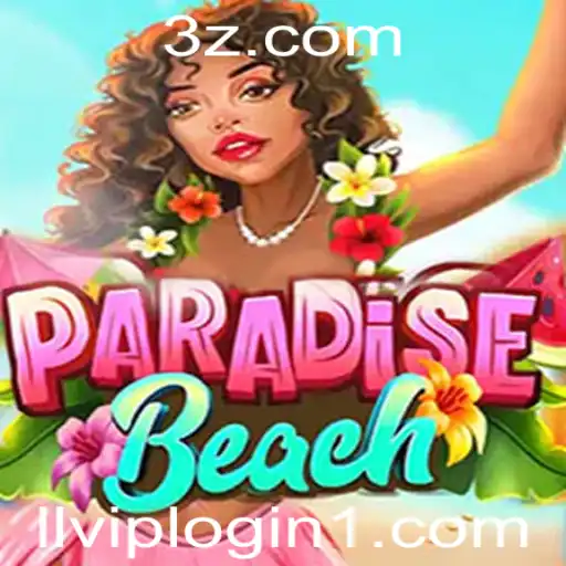 Descubra o Fascinante Mundo de ParadiseBeach e o Recurso LLVIP Login